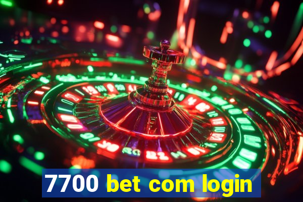 7700 bet com login